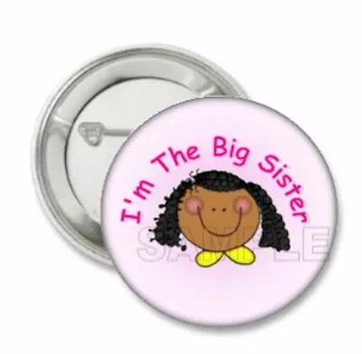 African American I'm The Big Sister  BaBy Shower  2.25 Button Pin  • $5.07