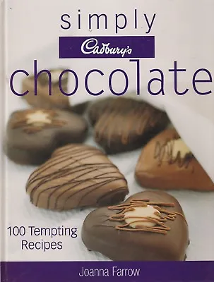 SIMPLY CHOCOLATE - Cadburys Joanna Farrow **VERY GOOD COPY** • $25