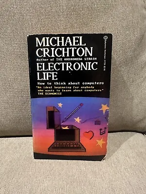 Electronic Life By Michael Crichton (Signed) • $104.01