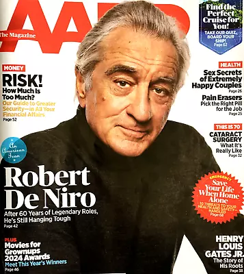 AARP THE MAGAZINE February March 2024 ROBERT DENIRO Sex Secrets PERFECT CRUISE • $17.99