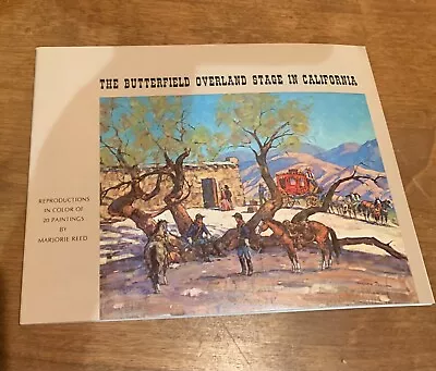 Marjorie Reed -The Butterfield Overland Stage In California • $19.99