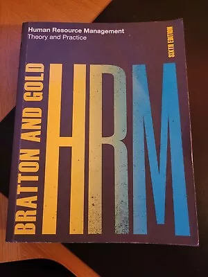 Human Resource Management: Theory And Practice By John Bratton Jeff Gold... • £5