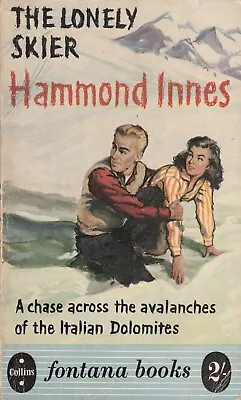 Hammond Innes The Lonely Skier Fontana No.206 1st Printing 1957 Paperback • £6