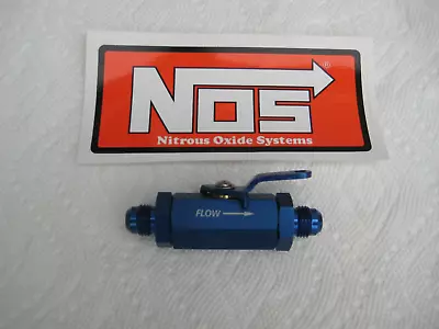 Blue Nos Nitrous 6an In-line Shut-off Valve Nx/zex/edelbrock/holley • $29.99