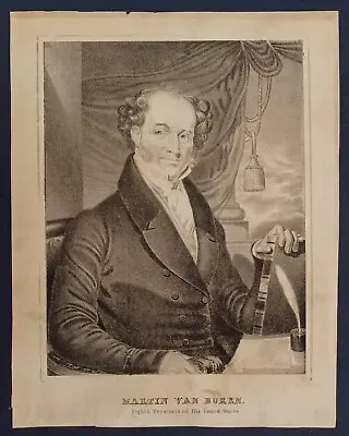 Currier & Ives N. Currier Lithograph President Martin Van Buren C. 1840 • $99.95