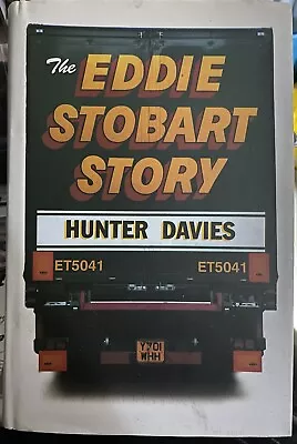 The Eddie Stobart Story By Hunter Davies (Hardcover 2001) • £0.99