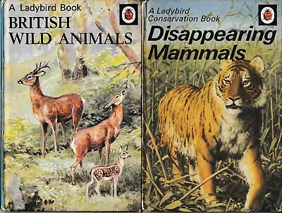 Ladybird Books: Series 536 / 727 British Wild Animals; Disappearing Mammals • £4.99