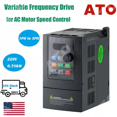 ATO Variable Frequency Drive Single Phase To Three Phase - 1HP 220V 0.75KW 4.7A • $149.84