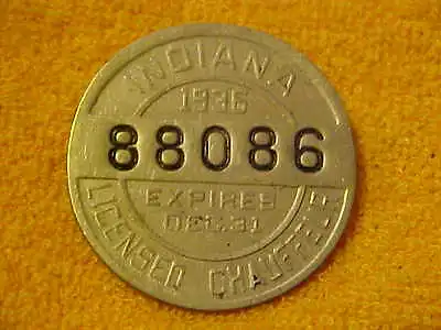 VINTAGE NICE 1936 Indiana Licensed Chauffeur Badge #88086 • $22.49