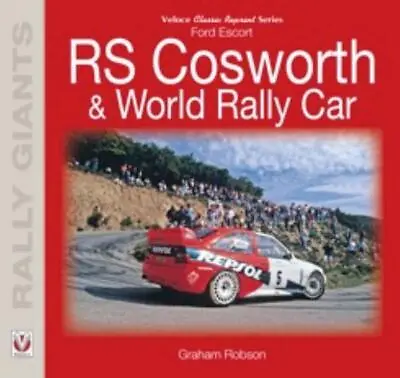 Ford Escort RS Cosworth & World Rally Car New Book Racing • £18.50