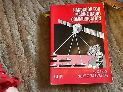 Handbook For Marine Radio Communication By Lees G. D. | 4th Edition A1 PB • £6.35