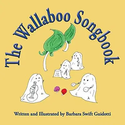 The Wallaboo Songbook (Wallaboos) - Paperback / Softback NEW Guidotti Barba 30/ • £12.99