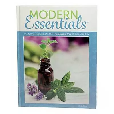 Modern Essentials: The Complete Guide To The Therapeutic Use Of Ess - ACCEPTABLE • $6.01