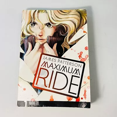 Maximum Ride - Manga Series Vol. 1 - James Patterson & Narae Lee - Paperback • $9.62