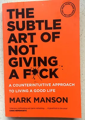 The Subtle Art Of Not Giving A Fck Counterintuitive Approach Living Good Life PB • $12
