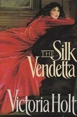 Silk Vendetta - Hardcover By Victoria Holt - GOOD • $4.27