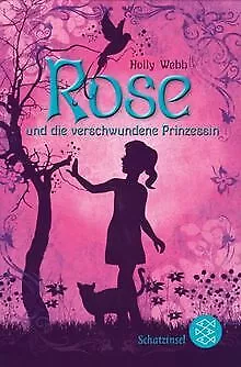 Rose Und Die Verschwundene Prinzessin By Webb Holly | Book | Condition Good • £3.36