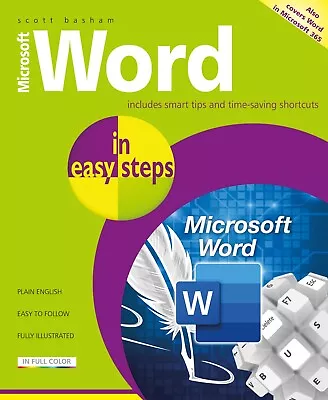 Microsoft Word In Easy Steps - By Scott Basham • £9.99