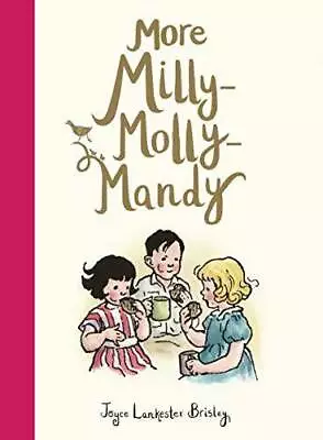 More Milly-Molly-Mandy - Hardcover By Brisley Joyce Lankester - GOOD • $3.98