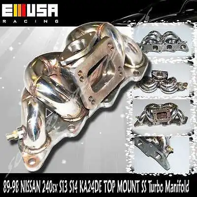 Top Mount TURBO STAINLESS STEEL MANIFOLD For 89-98 NISSAN 240sx S13 S14 KA24DE  • $995.99