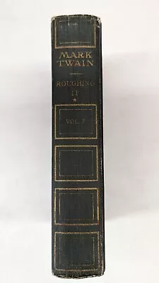 Mark Twain Roughing It Vol 7  1913 Signed. Hardcovers  • $43