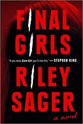 Final Girls: A Novel Paperback – January 23 2018 By Riley Sager • $14