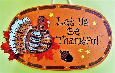 Let Us Be Thankful TURKEY THANKSGIVING SIGN Autumn Fall Wall Hanger Plaque Decor • $13