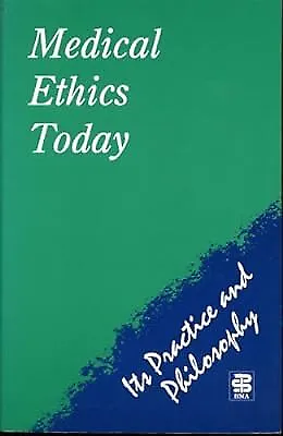 Medical Ethics Today: Its Practice And Philosophy Ann Sommerville Used; Good B • £2.99