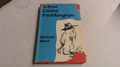 A Bear Called Paddington By Bond Michael Book The Cheap Fast Free Post • £32.99