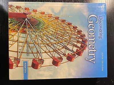 $100 • Buy Discovering Geometry Fifth Edition By Michael Sierra High School Textbook