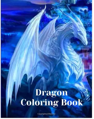 Dragon Coloring Book Training Meditation Anti-Stress Creative Gift Kids Fun • £9.99