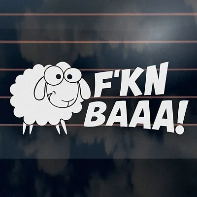 SHEEP FKN BAAA Sticker 210mm Funny Country Bns Lamb Farmers Decal • $6.50