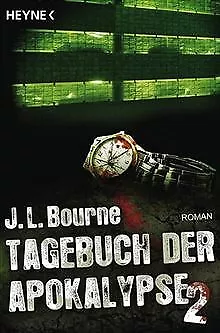 Tagebuch Der Apokalypse 2: Roman By Bourne J.L. | Book | Condition Acceptable • £5.81