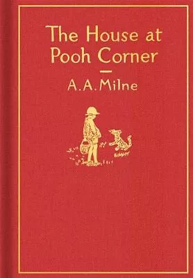 The House At Pooh Corner: Classic Gift Edition (Winnie-the-Pooh) • $7.29