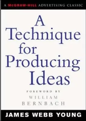 A Technique For Producing Ideas (Advertising... By James Webb Young . Paperback • £4.43