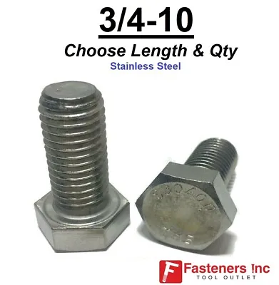 $11.53 • Buy 3/4-10 Stainless Steel Hex Cap Screw Bolt (All Sizes & Qty's) 18-8 / 304 Grade