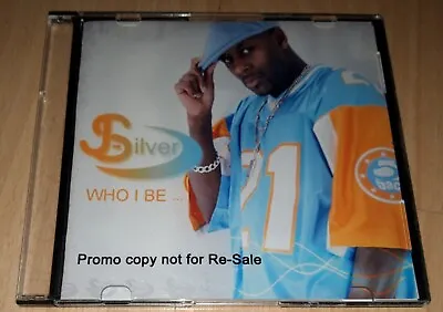 J-SILVER - Who I Be EP CD RAP Hip Hop Unreleased PROMO CD-R MEGA RARE  • £11.96