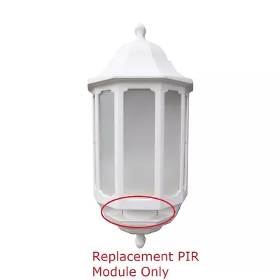 2013-Now - SAS8976 Replacement PIR Module - ASD Lighting Half Lantern WHITE Only • £18.49