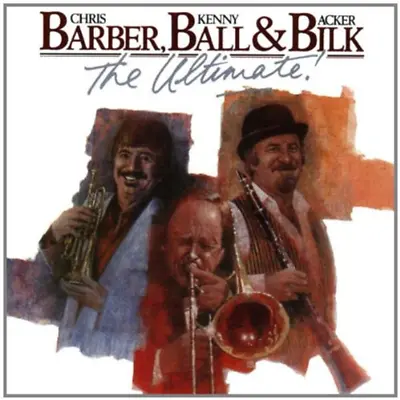 Chris Barber Kenny Ball & Acker Bilk - The Ultimate CD (2003) Audio • £3.19