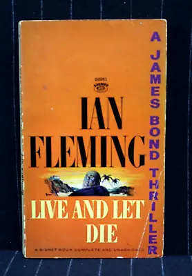 LIVE AND LET DIE BY IAN FLEMING 1963 SIGNET 19th PRINT JAMES BOND 007~LVPL • $11.99