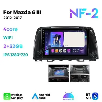 For Mazda 6 2012-2017 9'' Android 13 Car Stereo Radio Carplay GPS Navi Head Unit • $166.49