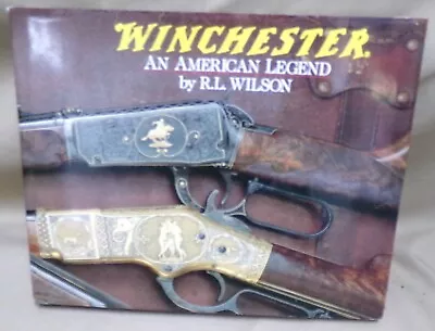 Winchester: An American Legend By R.L. Wilson • $14.49