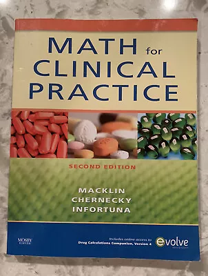 Math For Clinical Practice 2nd Editio By Cynthia C. Chernecky Denise Macklin…. • $13.97