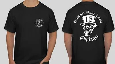 2 Sided Support Your Local Outlaws Biker Motorcycle MC 15 T Shirt Outlaw Gun • $21.99