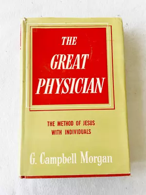1987 HC The Great Physician By Morgan G. Campbell • $18.93