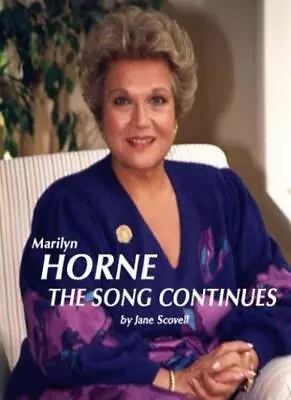 Marilyn Horne: The Song Continues (Great Voices 8) By Marilyn Ho • $11.18