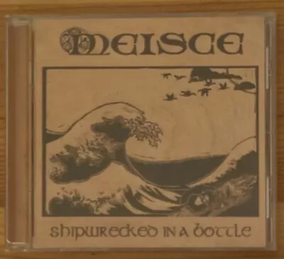 Shipwrecked In A Bottle Meisce CD 2008 Fistolo Records • $14.99