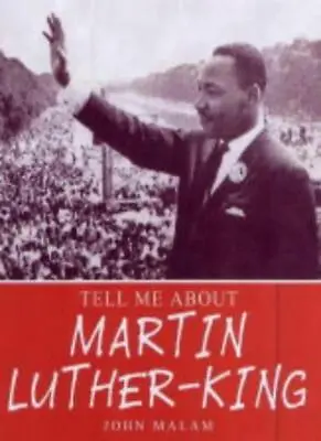 Martin Luther-King (Tell Me About) By John Malcolm • $75