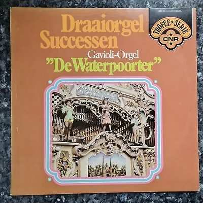 Draaiorgel  De Waterpoorter  ‎– Draaiorgel De Waterpoorter (CNR -385.254) • $7.40