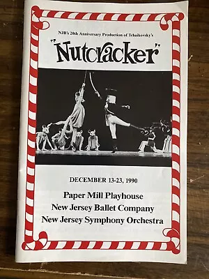 Paper Mill Playhouse Playbill And Ticket Nutcracker Dec. 20 1990 • $11.99